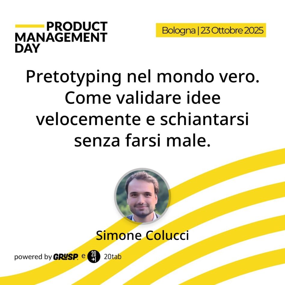 "Pretotyping nel mondo vero. Come validare idee velocemente e schiantarsi senza farsi male." di Simone Colucci