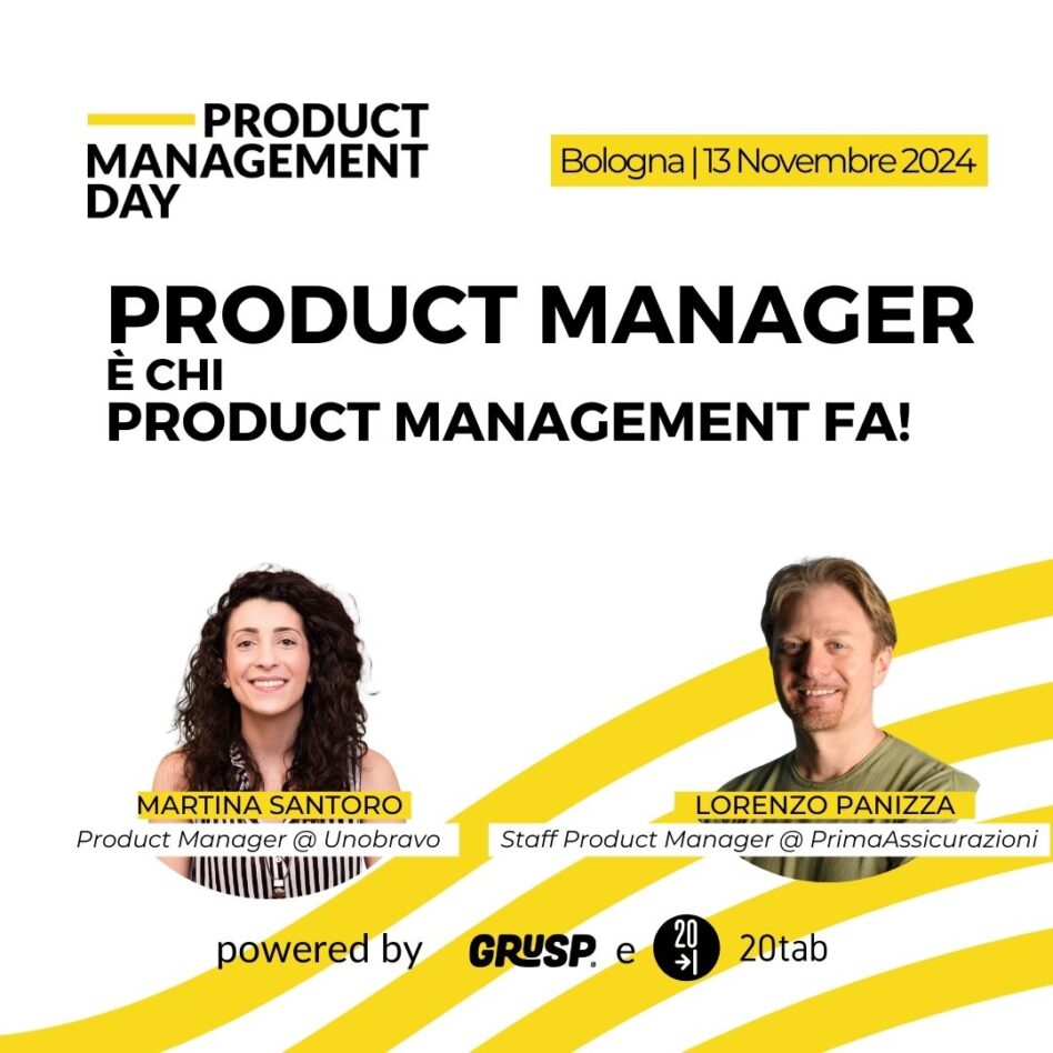 Pmday 2024, Bologna, 13 Novembre, Sara Religi e Lorenzo Panizza, Product Manager è chi Product Management fa!